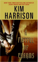 A Fistful of Charms
 by Kim Harrison