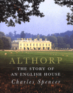 Althorp: the Story of an English House
by Charles Spencer