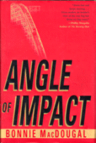 Angle of Impact by Bonnie MacDougal