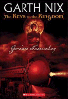 Grim Tuesday (Keys to the Kingdom, #2)
 by Garth Nix