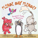 Please Say Please: Penguin's Guide to Manners
 by Libba Bray
