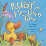 Ruby in Her Own Time
 by Johnathan Emmett, Illustrated by Rebecca Harry