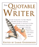 The Quotable Writer
 by Lamar Underwood