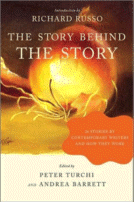 The Story Behind the Story
 Edited by Peter Turchi and Andrea Barrett