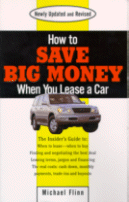 How to Save Big Money When You Lease a Car
by Michael Flinn