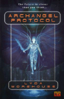 Archangel Protocol
by Lyda Morehouse
