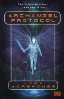 Archangel Protocol
by Lyda Morehouse