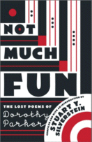 Not Much Fun : The Lost Poems of Dorothy Parker
by Stuart Y. Silverstein (Editor)