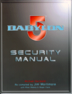 Cover of Babylon5 Security Manual
by Michael Garibaldi and Jim Mortimore