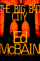 The Big Bad City
by Ed McBain