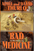 Cover of Bad Medicine
by Aimee and David Thurlo