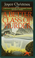 Cover of A Better Class of Murder by Joyce Christmas