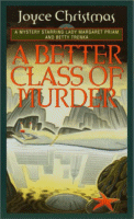 A Better Class of Murder by Joyce Christmas