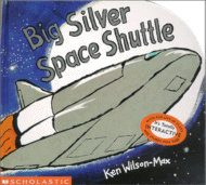 Big Silver Space Shuttle
by Ken Wilson-Max