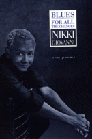 Cover of Blues For All the Changes: New Poems
by Nikki Giovanni