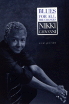 Cover of Blues For All the Changes: New Poems
by Nikki Giovanni