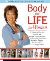 Body for Life for Women
by Pamela Peeke, MD