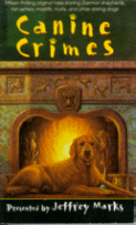 Canine Crimes
edited by Jeffrey Marks