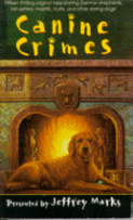 Canine Crimes
edited by Jeffrey Marks