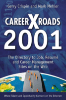 CareerXRoads 2001
by Gerry Crispin and Mark Mehler