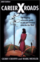 CareerXRoads 2003
 by Gerry Crispin and Mark Mehler