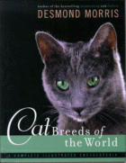 Cat Breeds of the World: A Complete Illustrated Encyclopedia
by Desmond Morris