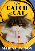 To Catch a Cat
by Marion Babson