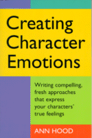 Creating Character Emotions
by Ann Hood