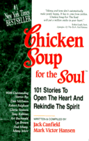 Cover of Chicken Soup for the Soul : 101 Stories to Open
 the Heart & Rekindle the Spirit
by Jack Hansen, Victor Canfield and Mark Victor Hansen