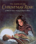 The Legend of the Christmas Rose
by William H. Hooks, Paintings by Richard A. Williams