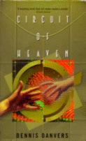 Cover of Circuit of Heaven
by Dennis Danvers