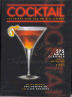 Cocktail: The Drinks Bible for the 21st Century
by Paul Harrington and Laura Moorhead