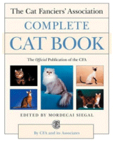 The Cat Fanciers' Association Complete Cat Book
by Mordecai Siegal