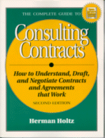 The Complete Guide to Consulting Contracts by Herman Holz