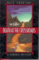 Death at the Crossroads
by Dale Furutani