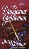 The Dangerous Gentleman
by Julia London