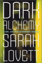 Dark Alchemy
 by Sarah Lovett