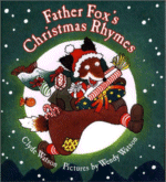 Father Fox's Christmas Rhymes
 by Clyde Watson, Pictures by Wendy Watson