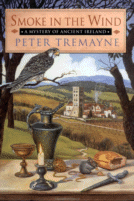 Smoke in the Wind
 by Peter Tremayne