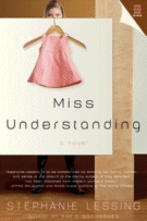 Miss Understanding
by Stephanie Lessing