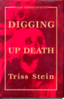 Digging up Death
by Triss Stein