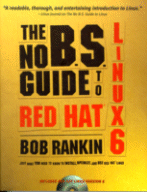 The No B.S. Guide to Red Hat Linux 6
by Bob Rankin