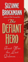 The Defiant Hero
by Suzanne Brockmann