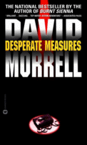 Cover of Desperate Measures by David Morrell