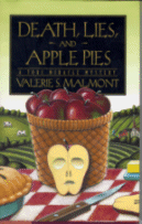 Death, Lies and Apple Pies
by Valerie S. Malmont