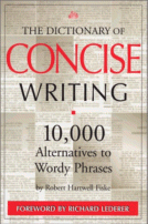 The Dictionary of Concise Writing
 by Robert Hartwell Fiske