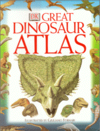 Great Dinosaur Atlas
by William Lindsay, Illustrated by Giuliano Fornari