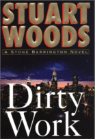 Dirty Work
 by Stuart Woods