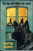 The Dog Who Knew Too Much
by Carol Lea Benjamin