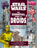 Cover of Star Wars: The Essential Guide to Droids by Daniel Wallace, Illustrations by Bill Hughese
